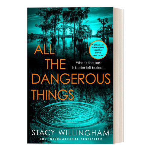 All the Dangerous Things 所有危险的事物 斯黛茜·威灵翰畅销惊悚新作 精装