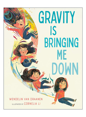 英文原版 Gravity Is Bringing Me Down 重力趣事 地心引力 儿童精装科普绘本 Wendelin Van Draanen 英文版 进口英语原版书籍