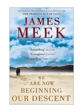 英文原版 We Are Now Beginning Our Descent 我们开始体面生活 詹姆斯?米克小说 蚀爱作者 英文版 进口英语原版书籍