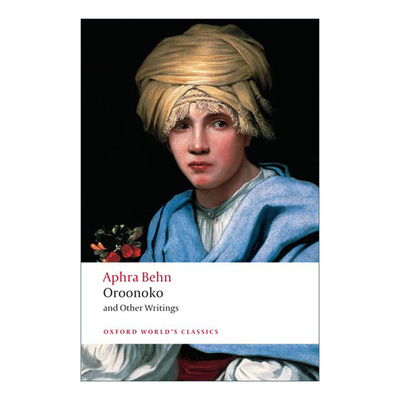Oroonoko and Other Writings 奥汝努克及其他作品 阿芙拉·贝恩 牛津世界经典系列