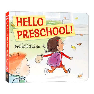 英文原版 Hello Preschool! 你好幼儿园 幼儿学前教育 亲子共读启蒙绘本 纸板书 幼儿园活动介绍克服上学恐惧 Priscilla Burris