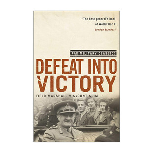 英文原版 Defeat Into Victory 反败为胜 印缅战场对日决战1942—1945 高级指挥官威廉·斯利姆回忆录 William Slim 进口英语书籍