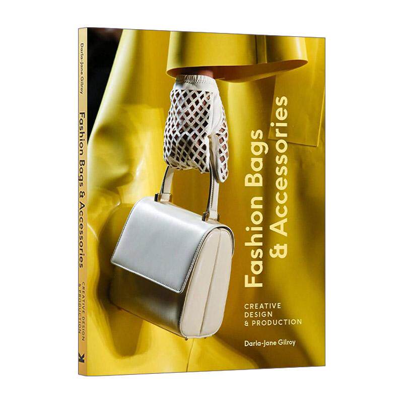 英文原版 Fashion Bags and Accessories 时尚包袋与配饰 创意设计及制作 英文版 进口英语原版书籍