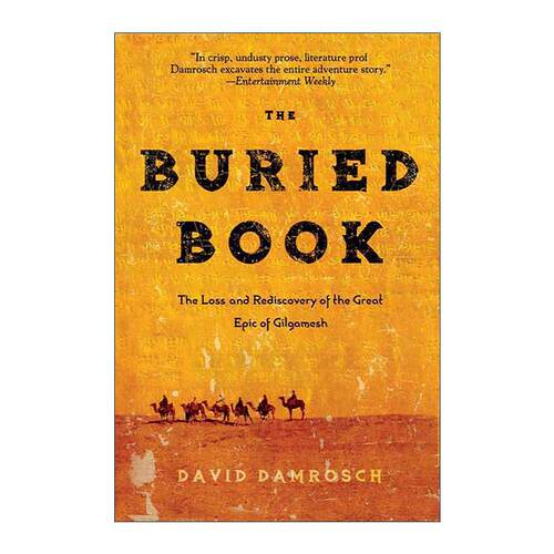 英文原版 The Buried Book 被掩埋的书 吉尔伽美什大史诗的失落与重现 哈佛大学教授David Damrosch 英文版 进口英语原版书籍