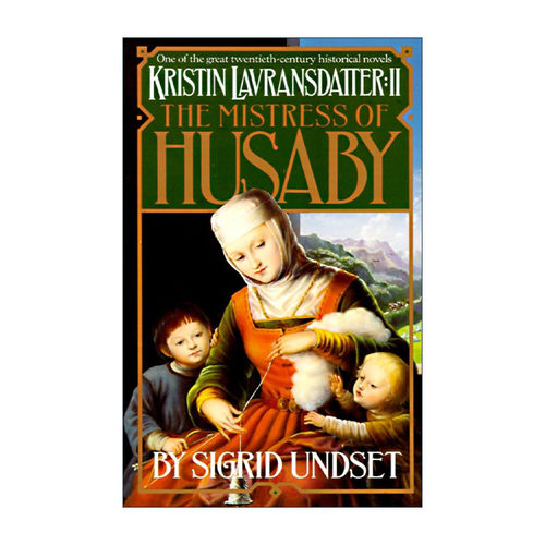 英文原版 The Mistress of Husaby Kristin Lavransdatter Vol.2 克里斯汀的一生3 女主人 诺贝尔文学奖得主Sigrid Undset英文版