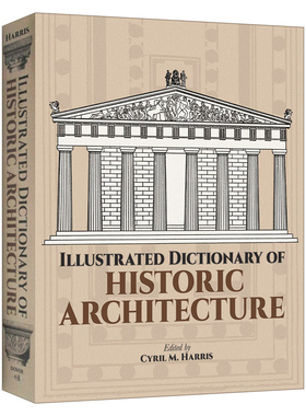 历史建筑图解词典 Illustrated Dictionary of Historic Architecture 英文原版字典词典 英文版进口工具书
