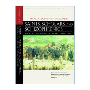 学者和精神分裂症 Scholars 20周年纪念更新版 精神疾病 爱尔兰农村 圣人 Schizophrenics and Saints 英文原版