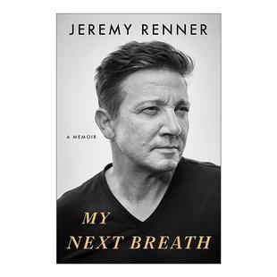 杰瑞米雷纳自传 书籍 Next 进口英语原版 英文版 复仇者联盟鹰眼回忆录 下一次呼吸 我 Breath 英文原版