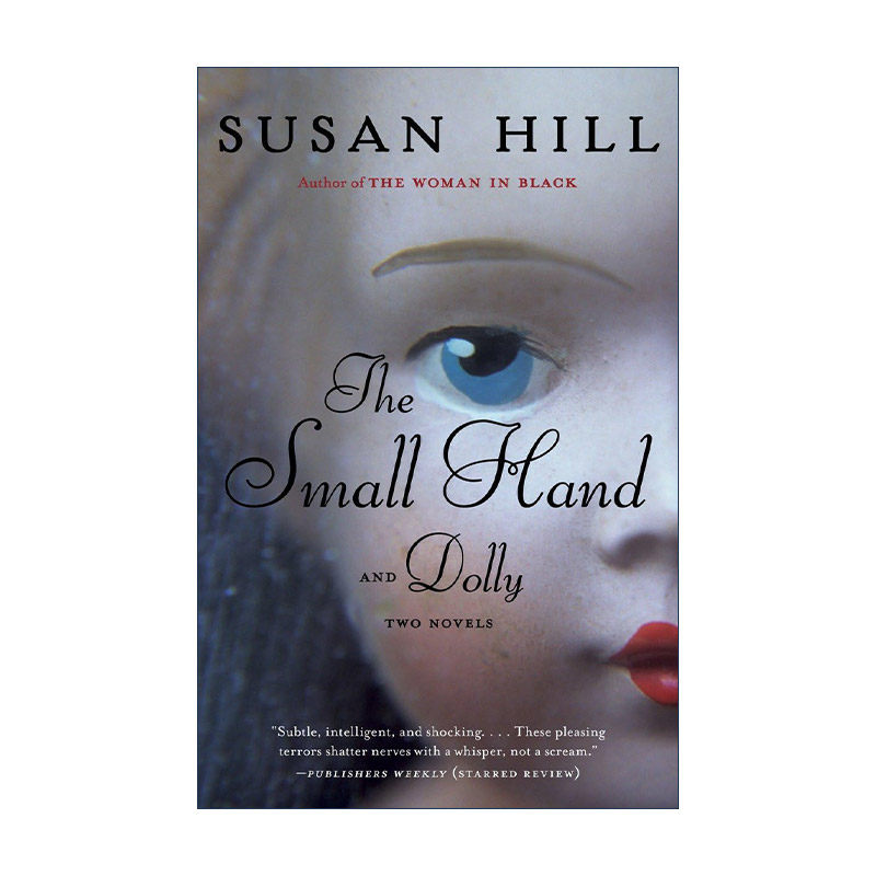 英文原版 The Small Hand and Dolly 小手和洋娃娃 恐怖小说 黑衣女人作者Susan Hill苏珊·希尔 英文版 进口英语原版书籍