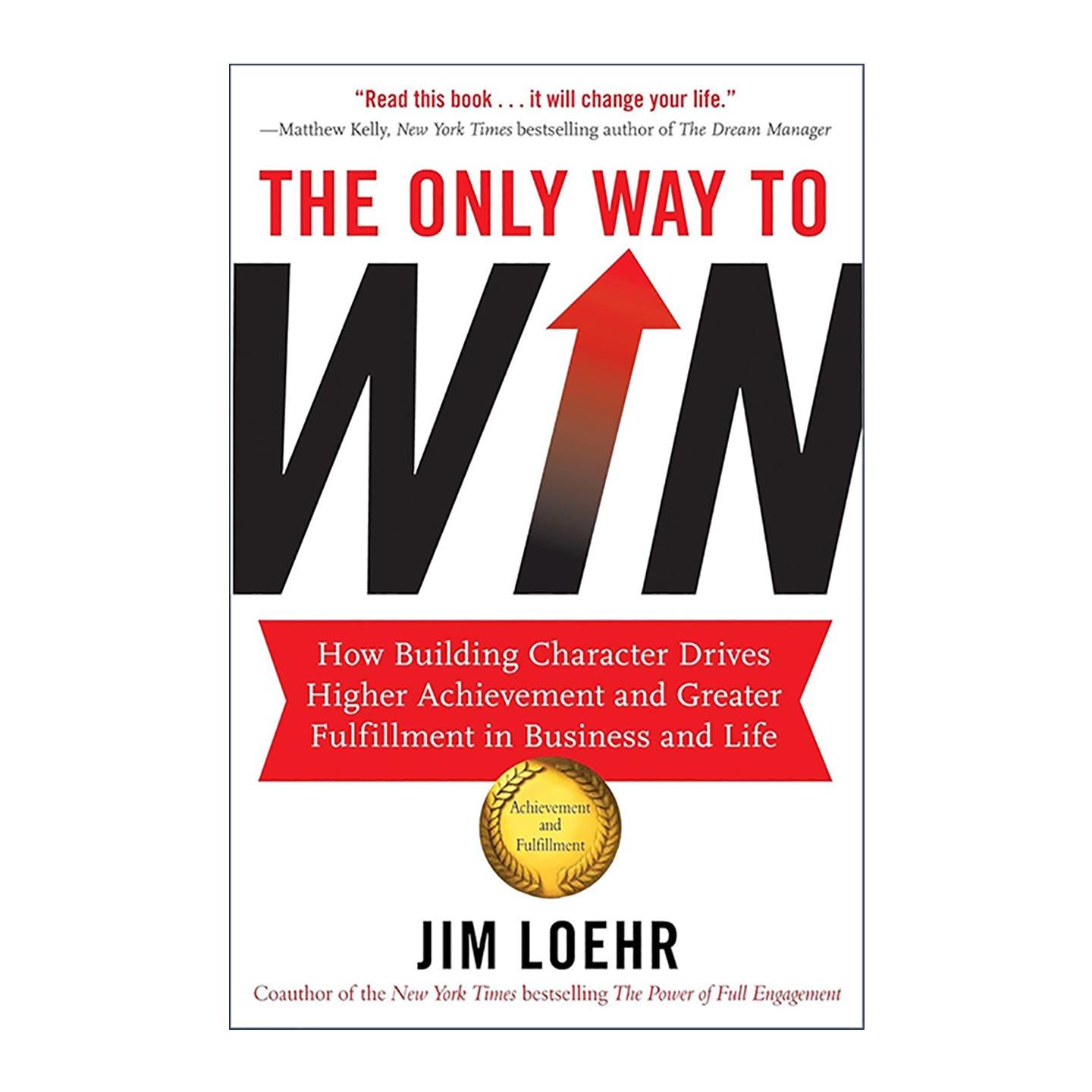 英文原版 The Only Way to Win 获胜的途径 塑造品格如何推动成就 英文版 进口英语原版书籍