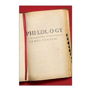 Philology 语文学 被遗忘的现代人文学科的起源 James Turner