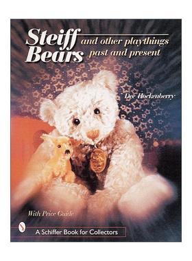 英文原版 Steiff? Bears and Other Playthings Past and Present 史泰福的小熊与其他玩具 德国玩具熊品牌 泰迪熊鼻祖 精装收藏