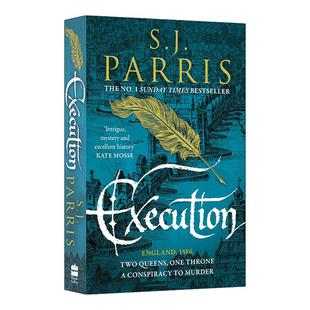 乔尔丹诺·布鲁诺系列6 判决女王 S.J.Parris畅销都铎权谋惊悚小说 英文版 书籍 英文原版 进口英语原版 Execution