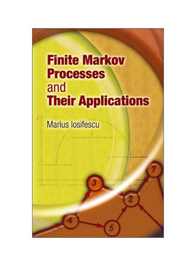 英文原版 Finite Markov Processes and Their Applications 有限马尔可夫过程及其应用 概率论 数学 Marius Iosifescu 英文版