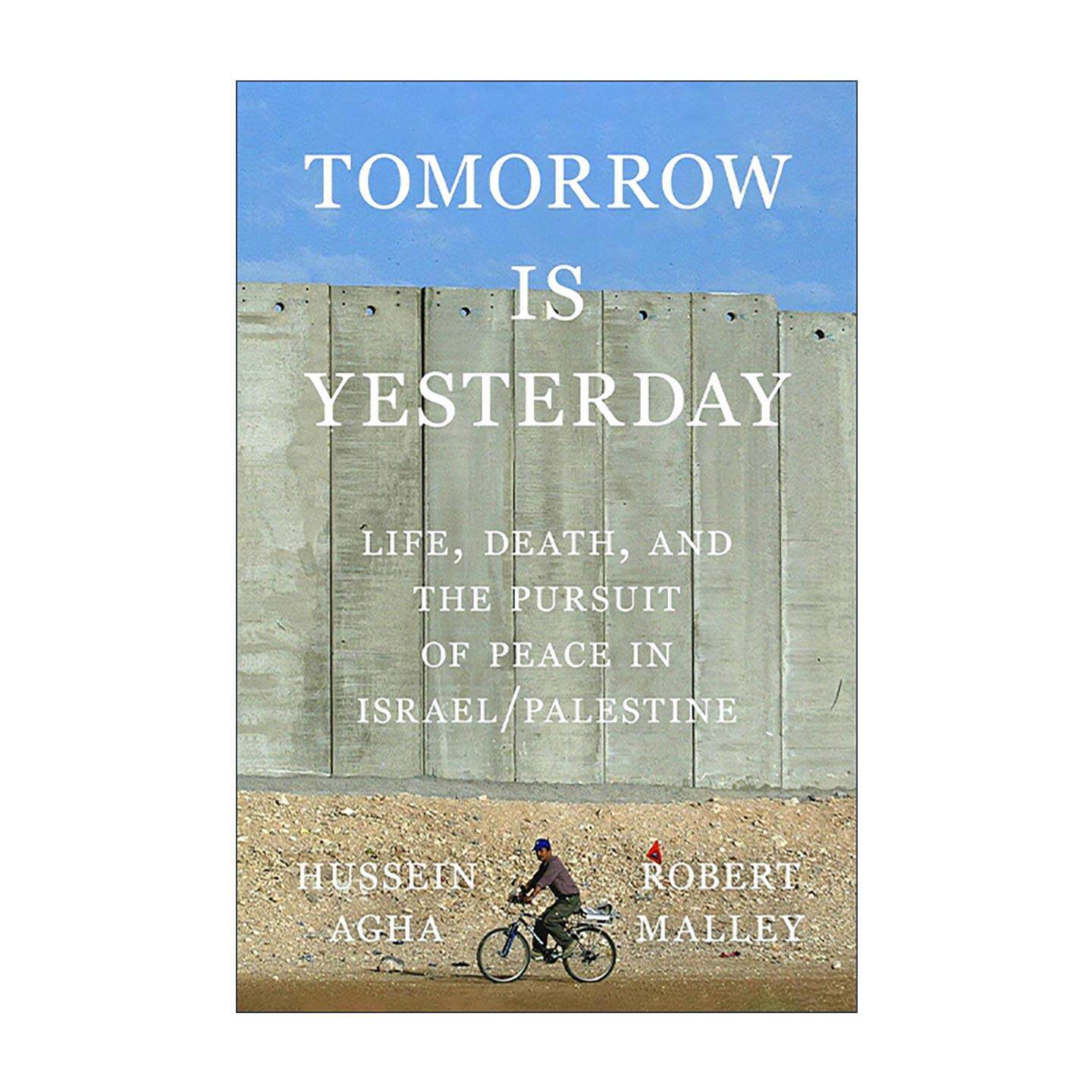 英文原版 Tomorrow Is Yesterday 昨日重现 巴以冲突中的生死与和平之路 英文版 进口英语原版书籍