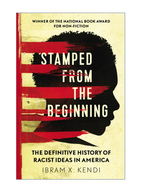 Stamped from the Beginning 天生的标签 美国种族主义思想的历史 伊布拉姆·X.肯迪