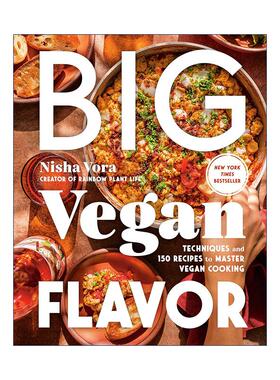 英文原版 Big Vegan Flavor 大素食风味 150道菜肴食谱与烹饪技巧 Nisha Vora 精装 英文版 进口英语原版书籍