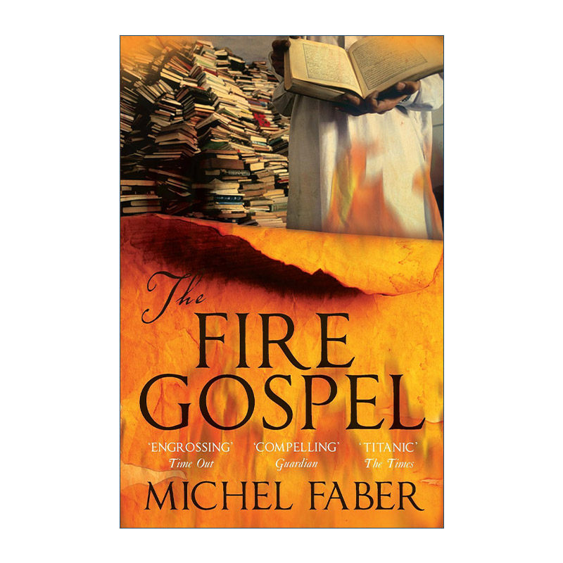 英文原版 The Fire Gospel 烈焰福音 米歇尔·法柏小说 绛红雪白的花瓣作者 英文版 进口英语原版书籍