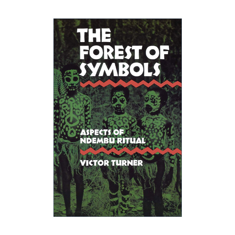英文原版 The Forest of Symbols 象征之林 恩登布人仪式散论 维克多·特纳 英文版 进口英语原版书籍