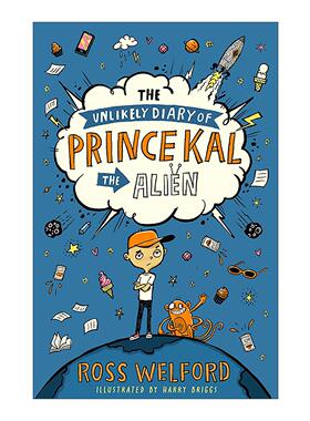 英文原版 The Unlikely Diary of Prince Kal the Alien 外星王子卡尔日记 儿童幽默插画章节书 Ross Welford 进口英语原版书籍