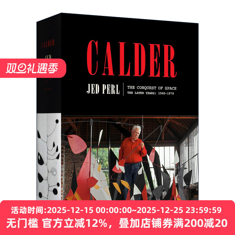 英文原版 Calder The Conquest of Space The Later Years 1940-1976 A Life of Calder考尔德 空间征服 晚年威尼斯双年展雕塑大奖