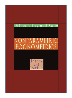 英文原版 Nonparametric Econometrics 非参数计量经济学 理论与实践 李奇 Jeffrey Scott Racine 英文版 进口英语原版书籍