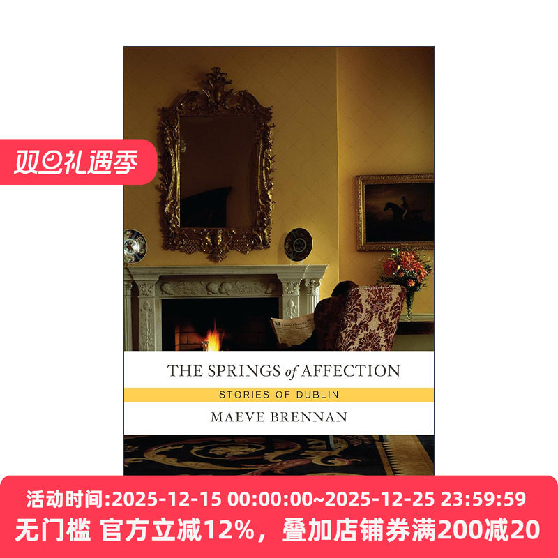 英文原版 The Springs of Affection 情感之泉 短篇小说集 Maeve Brennan梅芙·布伦南 英文版 进口英语原版书籍