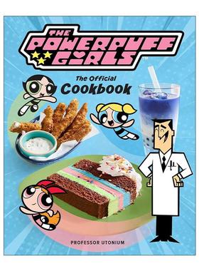 英文原版 The Powerpuff Girls The Official Cookbook 飞天小女警 官方食谱 精装 英文版 进口英语原版书籍