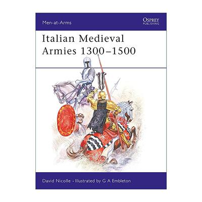 英文原版 Italian Medieval Armies 1300–1500 中世纪意大利军队 历史上的军队系列 英文版 进口英语原版书籍