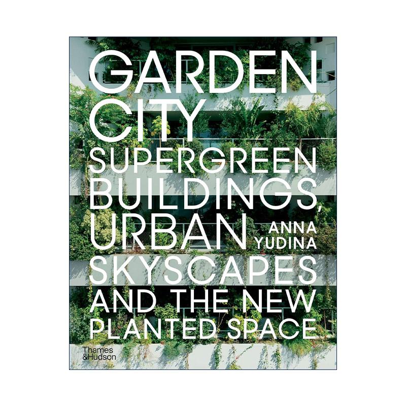英文原版 Garden City 花园城市 绿色建筑 城市景观和新种植空间 规划设计 英文版 进口英语原版书籍