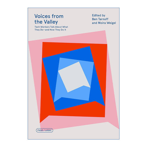 英文原版 Voices from the Valley: Tech Workers Talk About What They Do--and How They Do It 科技行业从业者的访谈录 科技工