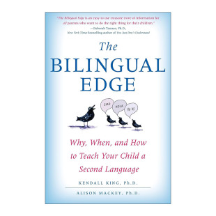 何时和如何教你 书籍 Bilingual 进口英语原版 英文版 孩子第二语言 为何 双语优势 Edge The 英文原版