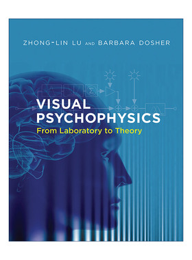 英文原版 Visual Psychophysics The MIT Press 视觉心理物理学 从实验室到理论 吕忠林 Barbara Dosher 精装 进口英语原版书籍