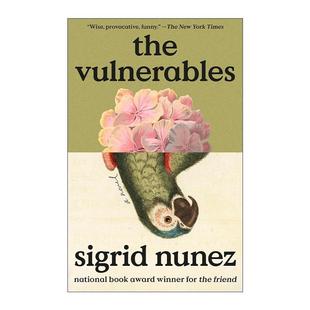 英文原版 The Vulnerables 脆弱者 我的朋友阿波罗作者西格丽德·努涅斯 女性小说 英文版 进口英语原版书籍