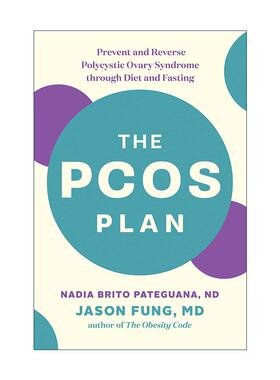英文原版 The PCOS Plan 多囊卵巢综合征计划 通过饮食和禁食预防和治疗指南 女性健康 肥胖代码作者Jason Fung 进口英语原版书籍