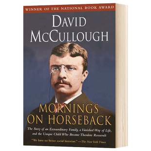 青年西奥多罗斯福传记 Mornings on Horseback 1982美国国家图书奖 大卫麦卡洛 马背上的清晨 英文原版人物传记 进口英语书籍