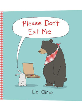 Please Don't Eat Me 请不要吃我 精装 你今天真好看同作者Liz Climo 英文原版儿童读物 进口英语书籍