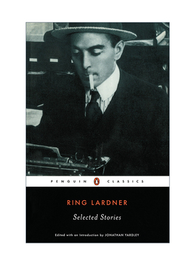 英文原版 Ring Lardner Selected Stories Penguin Classics 林·拉德纳小说选集 企鹅经典 英文版 进口英语原版书籍