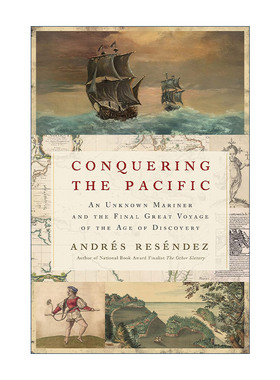 英文原版 Conquering the Pacific 征服太平洋 一个未知的水手和发现时代的最后一次伟大航行 英文版 进口英语原版书籍