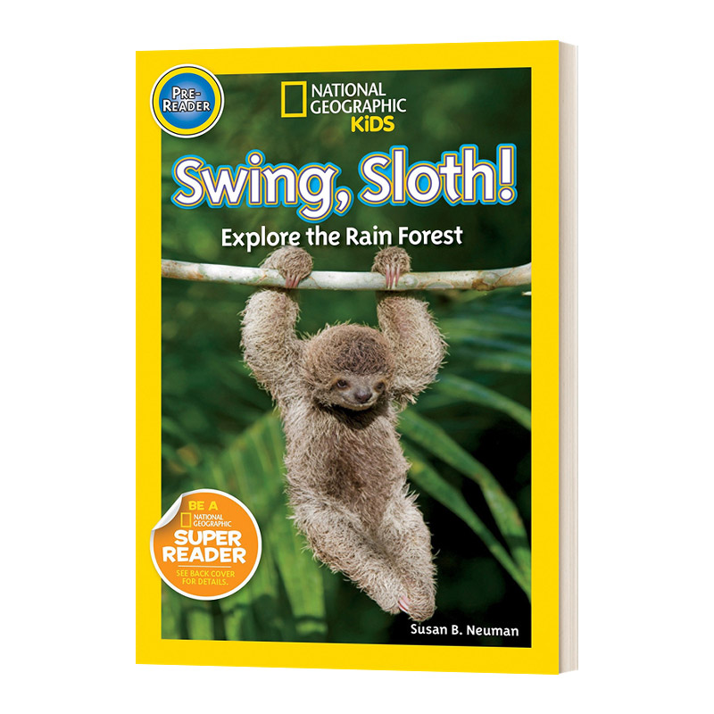 英文原版 National Geographic Kids Readers Pre-reader Swing  Sloth! 国家地理分级读物预备级 树懒 英文版 进口英语原版书籍