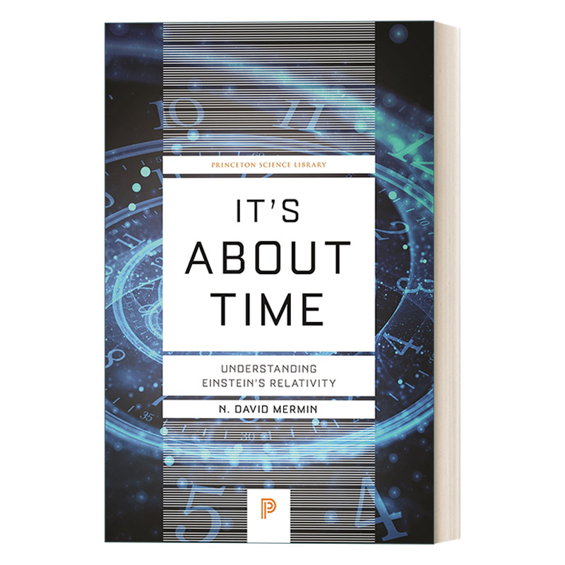 英文原版 It's About Time Princeton Science Library关于时间理解爱因斯坦的相对论 N. David Mermin英文版进口英语原版书籍