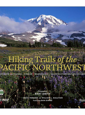 英文原版 Hiking Trails of the Pacific Northwest 太平洋西北部的徒步路线 运动 旅行指南 精装艺术摄影图册 Craig Romano