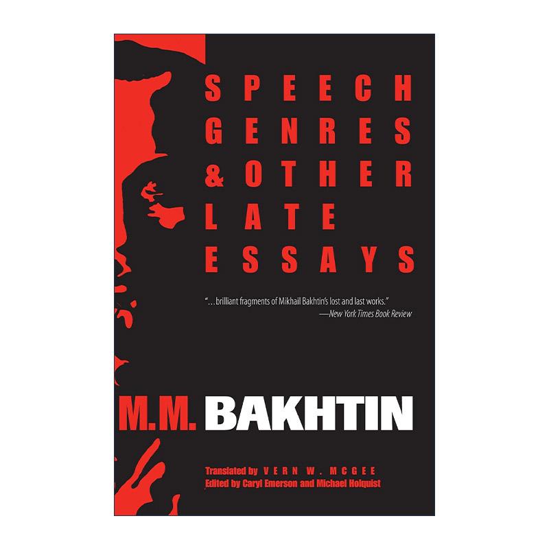 英文原版 Speech Genres and Other Late Essays巴赫金演讲体裁和其他后期散文 结构主义符号学代表 英文版 进口英语原版书籍