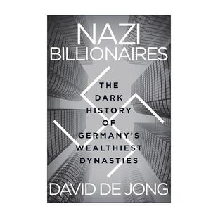 纳粹亿万富翁 德国财富家族 黑暗历史 英文原版 进口英语原版 Billionaires 英文版 书籍 Nazi