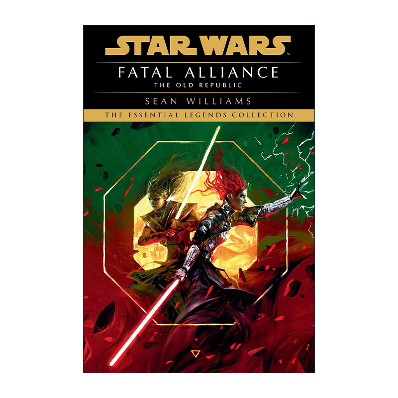英文原版 Star Wars The Old Republic Fatal Alliance 星球大战 旧共和国系列3 致命联盟 Sean Williams英文版 进口英语原版书籍