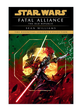 英文原版 Star Wars The Old Republic Fatal Alliance 星球大战 旧共和国系列3 致命联盟 Sean Williams英文版 进口英语原版书籍