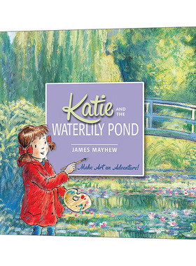 凯蒂的文化艺术之旅 凯蒂和睡莲池塘 Katie and the Waterlily Pond 英文原版儿童绘本 进口英语书籍