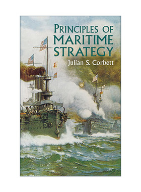 英文原版 Principles of Maritime Strategy 海上战略原则 Julian S. Corbett朱利安·科贝特 英文版 进口英语原版书籍