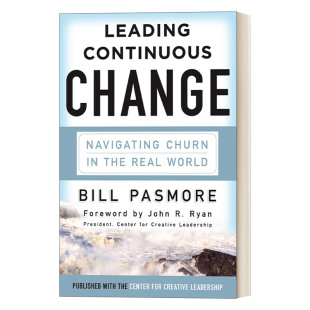 Change 书籍 进口英语原版 Bill Leading Continuous Pasmore 动荡年代如何引领复杂 变革领导力 英文版 英文原版 持续 精装 变革
