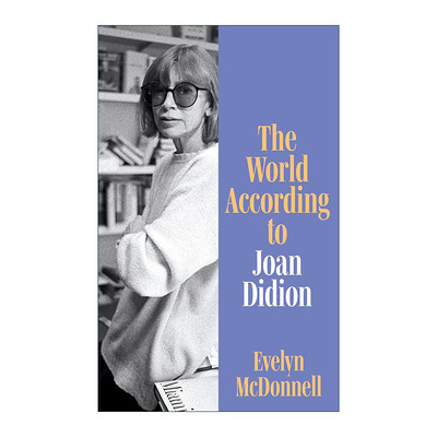 英文原版 The World According to Joan Didion 琼·狄迪恩的世界 她的人生 才华与遗产 英文版 进口英语原版书籍